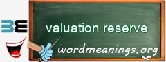 WordMeaning blackboard for valuation reserve